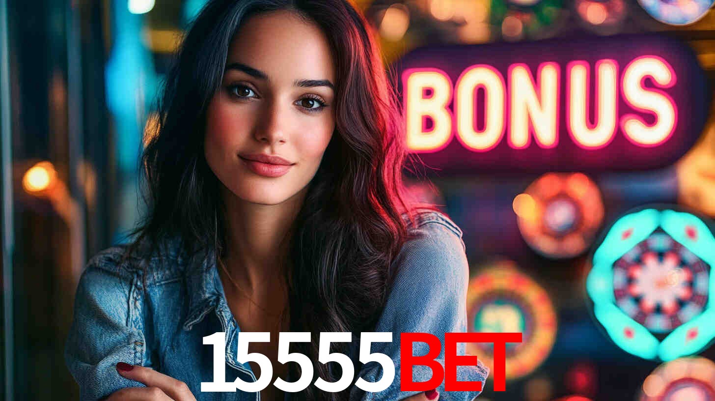 Welcome Bonus 15555bet